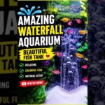 🌊 Amazing Waterfall Aquarium 🐠 | Beautiful Fish Tank Decoration | Relaxing Aquarium Video